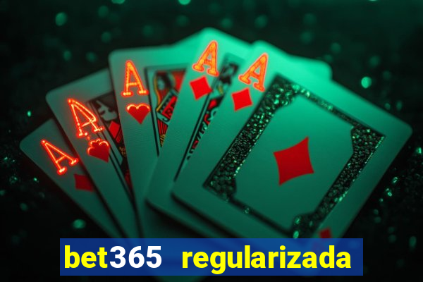 bet365 regularizada no brasil